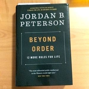 Beyond Order: 12 More Rules for Life - Jordan B Peterson